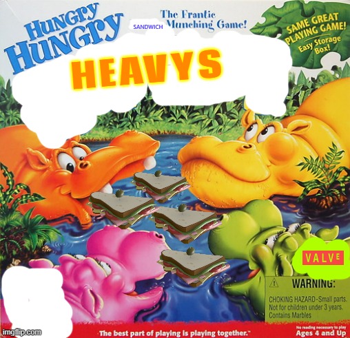 hungry hungry heavys | SANDWICH; HEAVYS | image tagged in memes,fake,board games,tf2,hasbro,valve | made w/ Imgflip meme maker