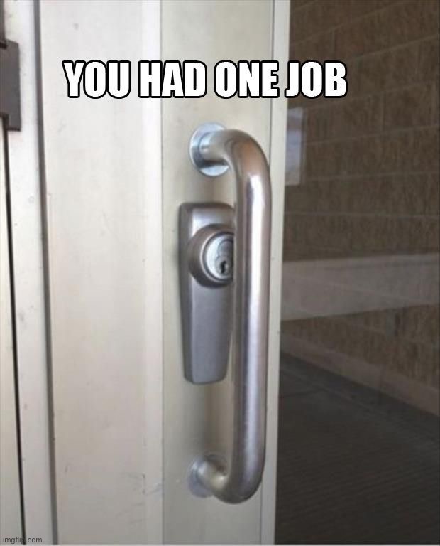 image tagged in memes,funny,you had one job | made w/ Imgflip meme maker