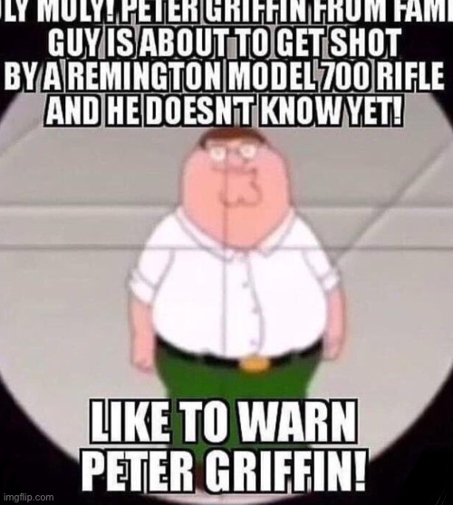 like to warn peter griffin | image tagged in bruh,lol,why are you reading this | made w/ Imgflip meme maker