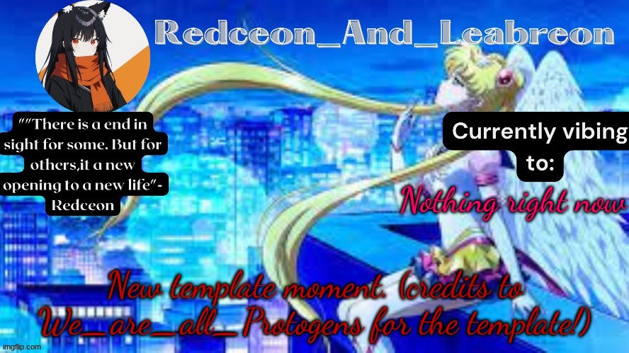 Redceon_and_Leabreon Anime Template | Nothing right now; New template moment. (credits to We_are_all_Protogens for the template!) | image tagged in redceon_and_leabreon anime template | made w/ Imgflip meme maker
