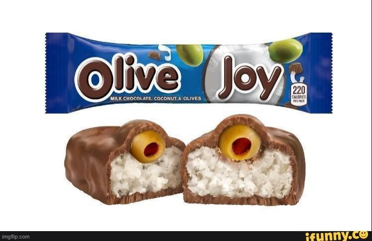 olive joy? more like no joy | image tagged in cursed food | made w/ Imgflip meme maker
