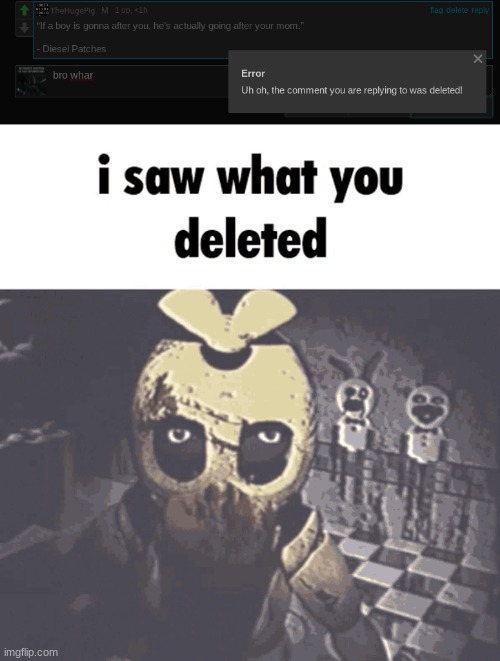 image tagged in i saw what you deleted | made w/ Imgflip meme maker