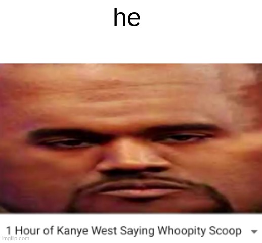 (kanye gaming) | he | image tagged in gaming,kanye west | made w/ Imgflip meme maker