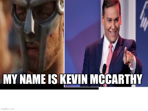 MY NAME IS KEVIN MCCARTHY | made w/ Imgflip meme maker