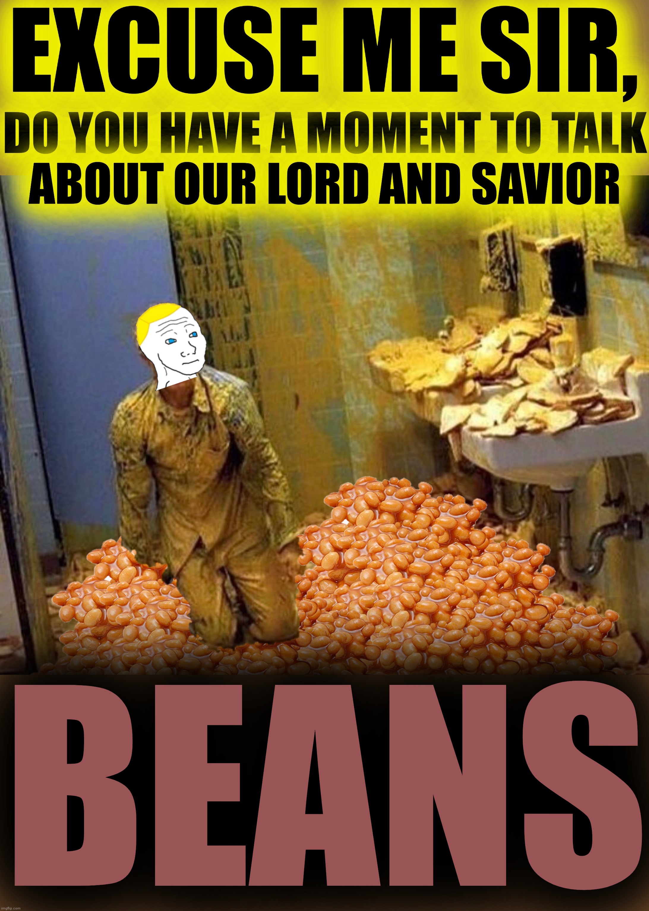 When you ask for mustard and get beans | BEANS | image tagged in richard chill,justice,beans,mustard,what the hell happened here,green meanie | made w/ Imgflip meme maker