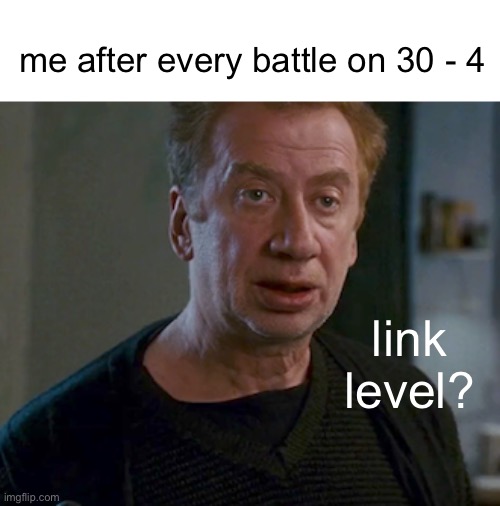 Link Level? | me after every battle on 30 - 4; link level? | image tagged in spider-man rent,link level,dragon ball z,dokkan | made w/ Imgflip meme maker