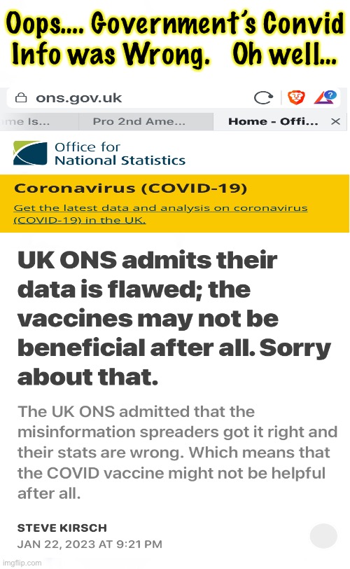 No Consequences when THEY’re WRONG | Oops…. Government’s Convid
Info was Wrong.   Oh well… | image tagged in memes,convid bullshit,they say we r misinfo,they know they lie,weve been correct for 3 years,fjb voters | made w/ Imgflip meme maker