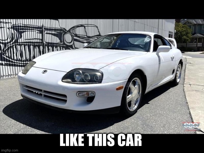 LIKE THIS CAR | made w/ Imgflip meme maker