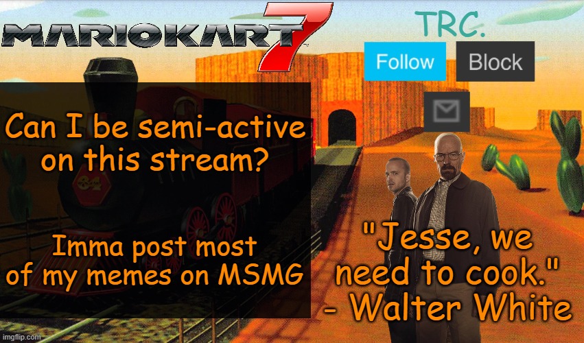 Kalimari Desert | Can I be semi-active on this stream? Imma post most of my memes on MSMG | image tagged in kalimari desert | made w/ Imgflip meme maker