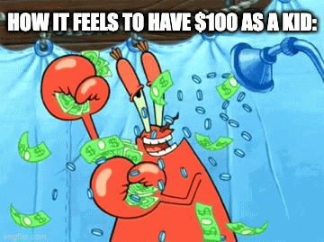 Feels good to be Rich! | HOW IT FEELS TO HAVE $100 AS A KID: | image tagged in gifs,kids,memes,money,rich,childhood | made w/ Imgflip video-to-gif maker