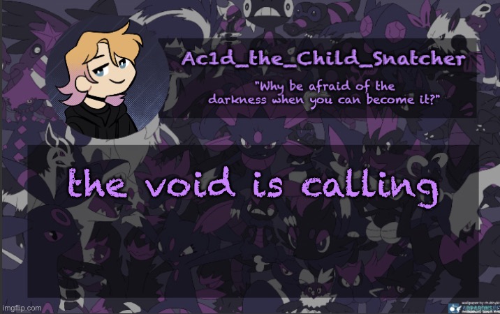 bye chat | the void is calling | made w/ Imgflip meme maker