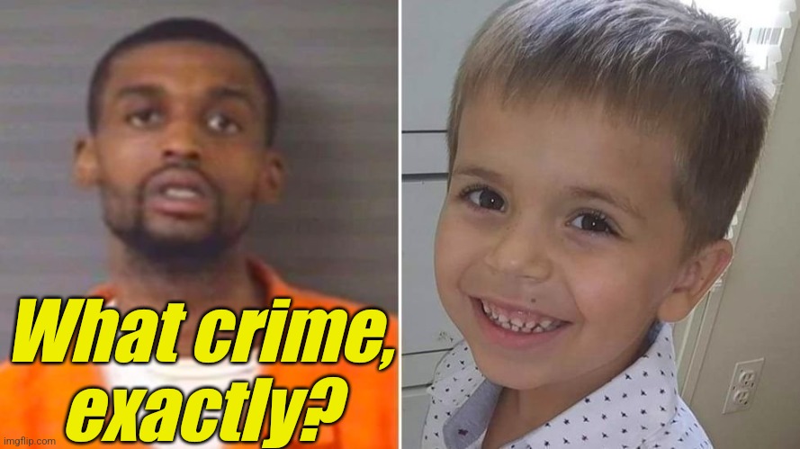 What crime, exactly? | image tagged in darius sessoms - blm child murderer | made w/ Imgflip meme maker