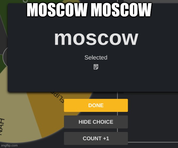 i did it... | MOSCOW MOSCOW | image tagged in fun | made w/ Imgflip meme maker