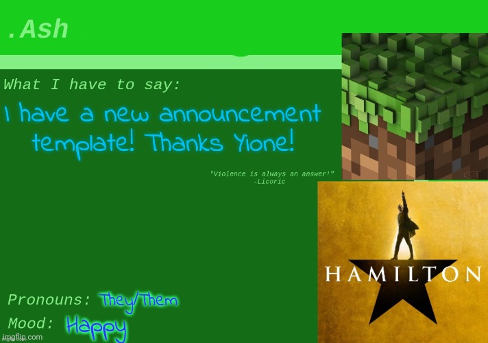 Ash's announcement | I have a new announcement template! Thanks Yione! They/Them; Happy | image tagged in ash's announcement | made w/ Imgflip meme maker