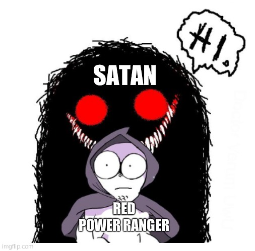 Hi | SATAN RED POWER RANGER | image tagged in hi | made w/ Imgflip meme maker