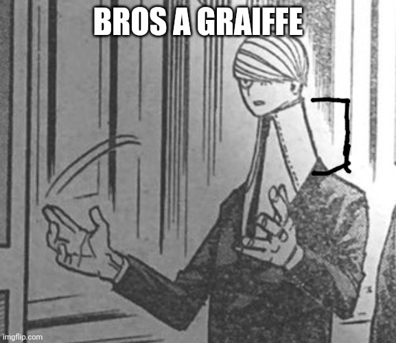 I didn't think best jeanests neck was so long | BROS A GRAIFFE | made w/ Imgflip meme maker
