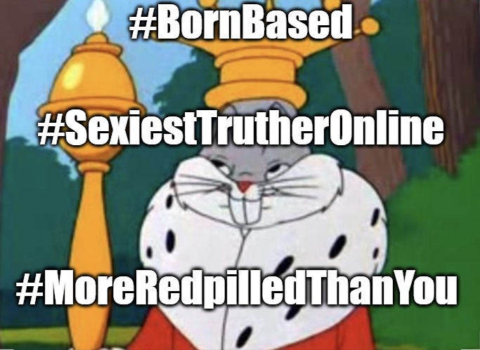 Sarcastic Hashtagging #4 (Forgetting Our Journeys) | #BornBased; #SexiestTrutherOnline; #MoreRedpilledThanYou | image tagged in humble brag,internet drama,ego trips,lacking humility,forgetful people,red pill blue pill | made w/ Imgflip meme maker