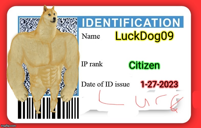 DMV ID Card | LuckDog09 Citizen 1-27-2023 | image tagged in dmv id card | made w/ Imgflip meme maker