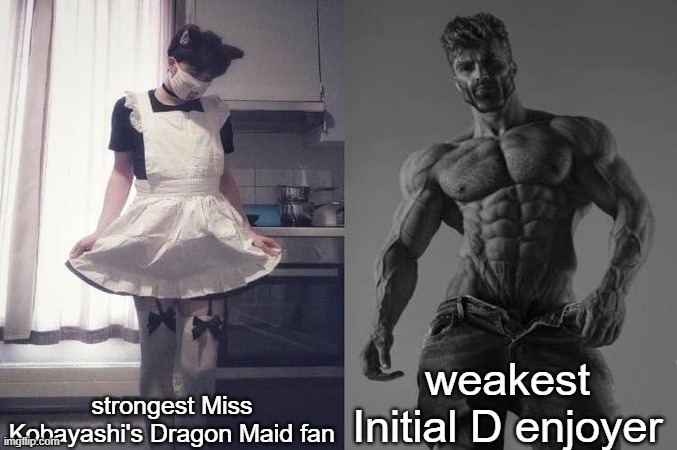 Strongest Fan VS Weakest Fan | strongest Miss Kobayashi's Dragon Maid fan; weakest Initial D enjoyer | image tagged in strongest fan vs weakest fan | made w/ Imgflip meme maker