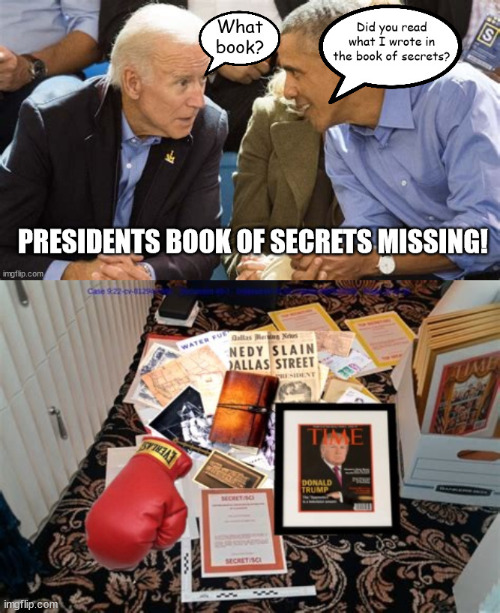 What BOOK? | image tagged in joe biden,barack obama,donald trump,book of secrets,documents,top secret | made w/ Imgflip meme maker
