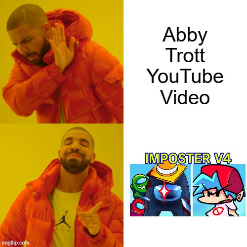 YT Thumbnails be like: | Abby Trott YouTube Video | image tagged in memes,drake hotline bling | made w/ Imgflip meme maker