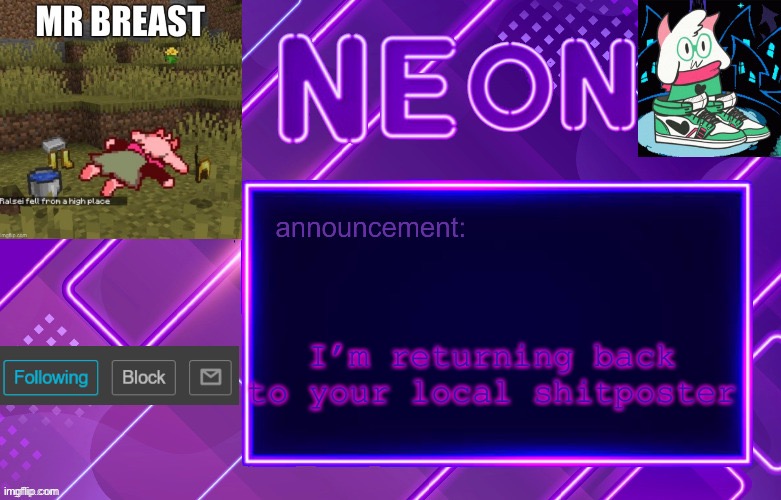 Balls | I’m returning back to your local shitposter | image tagged in balls | made w/ Imgflip meme maker