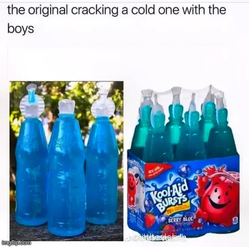 The Original Cracking a Cold One | image tagged in childhood,kool aid | made w/ Imgflip meme maker