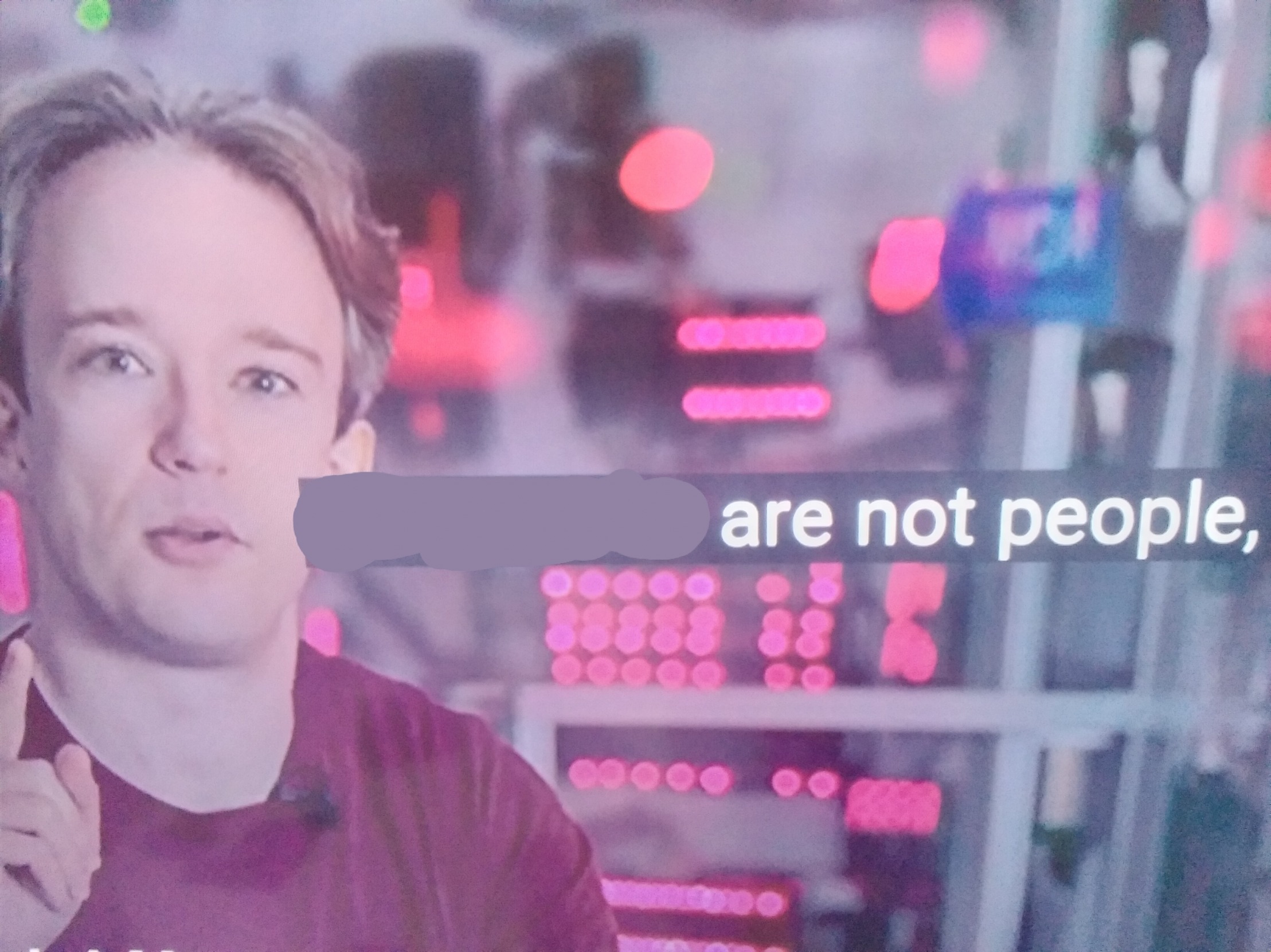 High Quality Tom Scott says that *blank* are not people Blank Meme Template