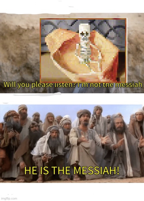 Yes | image tagged in he is the messiah | made w/ Imgflip meme maker