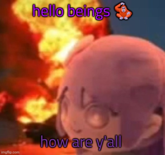 skipped school again bc im literally afraid to see those mfs now☠️ | hello beings 🦧; how are y'all | image tagged in msmg | made w/ Imgflip meme maker