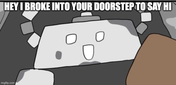 POV: A stonjourner broke into your doorstep to say "hi" | HEY I BROKE INTO YOUR DOORSTEP TO SAY HI | image tagged in door,stonjourner,doors,roblox | made w/ Imgflip meme maker