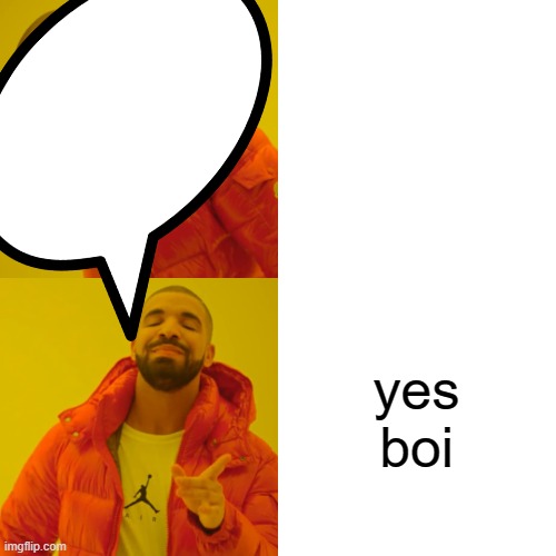 yes boi | image tagged in the most interesting man in the world | made w/ Imgflip meme maker