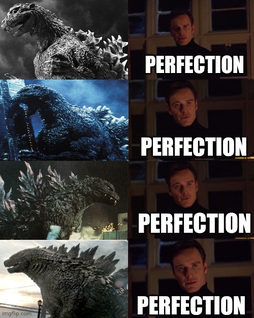 Godzilla Meme | PERFECTION; PERFECTION; PERFECTION; PERFECTION | image tagged in magneto perfection 4 panel meme templae | made w/ Imgflip meme maker