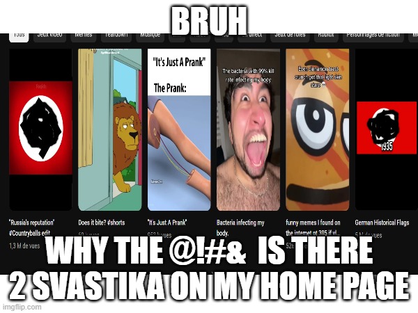 BRUH | BRUH; WHY THE @!#&  IS THERE 2 SVASTIKA ON MY HOME PAGE | image tagged in nazi,swastika | made w/ Imgflip meme maker