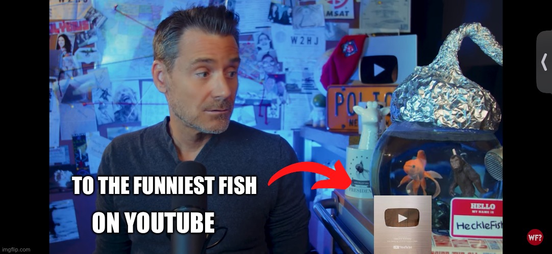 TO THE FUNNIEST FISH; ON YOUTUBE | made w/ Imgflip meme maker