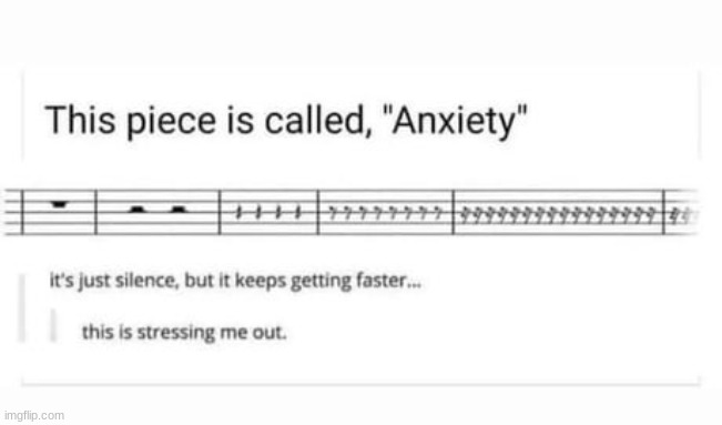 Anxiety | image tagged in y,e,s,i hate,doing tags,very much | made w/ Imgflip meme maker