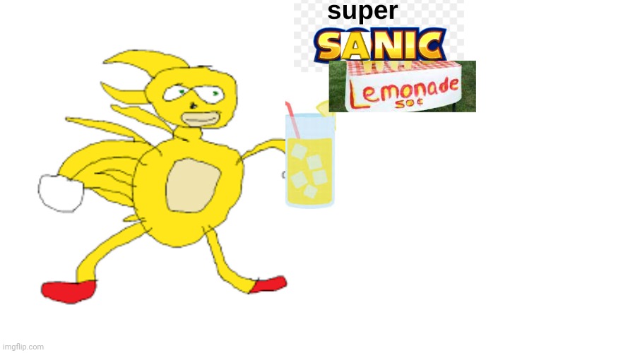 super sanic lemonade | image tagged in super sanic lemonade | made w/ Imgflip meme maker