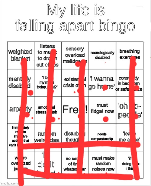 my life is falling apart | image tagged in my life is falling apart bingo | made w/ Imgflip meme maker