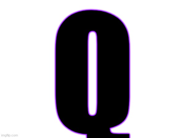Q | made w/ Imgflip meme maker