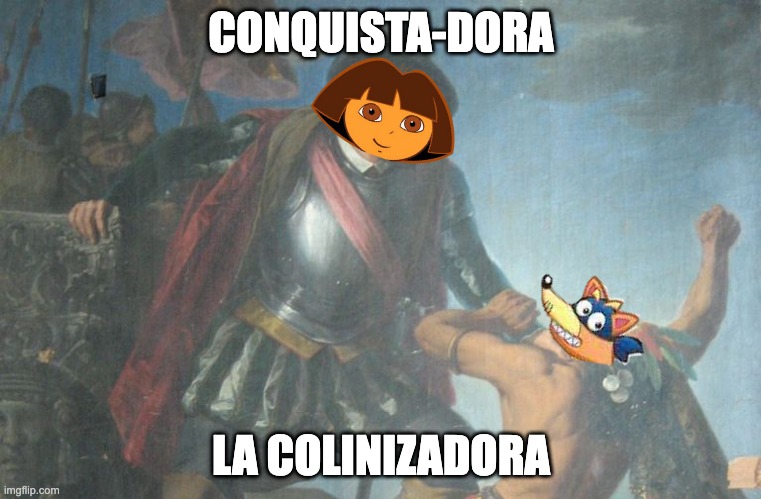 Conquistador | CONQUISTA-DORA; LA COLINIZADORA | image tagged in conquistador | made w/ Imgflip meme maker