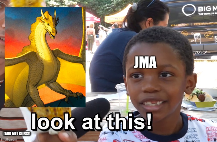 JMA; (AND ME I GUESS) | made w/ Imgflip meme maker