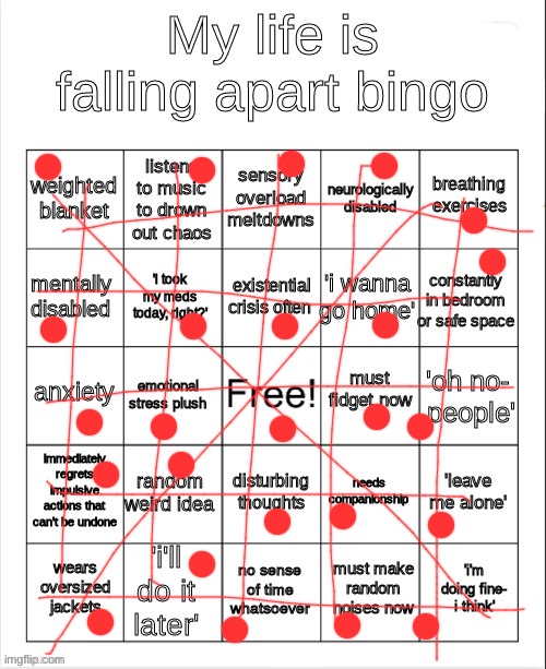 wooooo, i need therapy but i feel like i can’t really talk to my therapist abt anything other than school | image tagged in my life is falling apart bingo | made w/ Imgflip meme maker