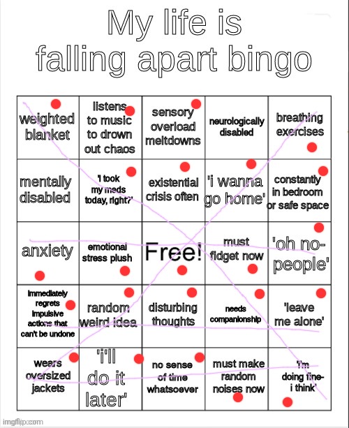 5 bingos | image tagged in my life is falling apart bingo | made w/ Imgflip meme maker