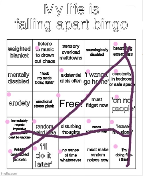 3 bingos- ;-; | image tagged in my life is falling apart bingo | made w/ Imgflip meme maker