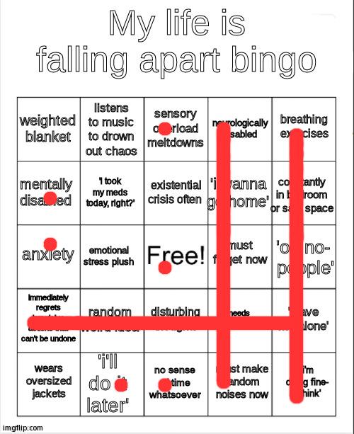 :') | image tagged in my life is falling apart bingo | made w/ Imgflip meme maker