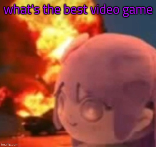 msmg | what's the best video game | image tagged in msmg | made w/ Imgflip meme maker