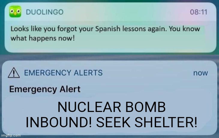 you better run | NUCLEAR BOMB INBOUND! SEEK SHELTER! | image tagged in emergency alert | made w/ Imgflip meme maker