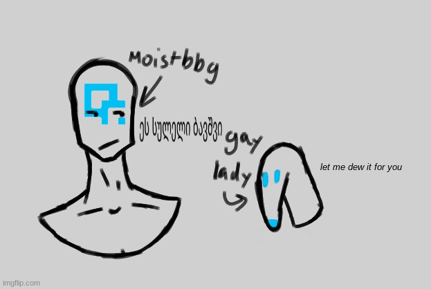 moist baby gworl and me as doj | made w/ Imgflip meme maker