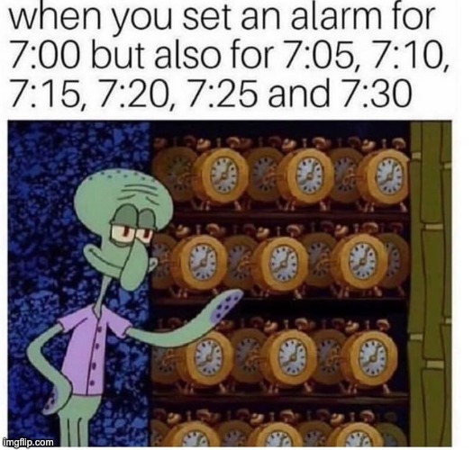 image tagged in repost,alarm,squidward,memes,funny,relatable | made w/ Imgflip meme maker