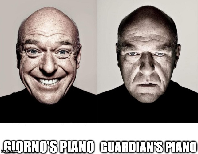 breaking bad smile frown |  GIORNO'S PIANO; GUARDIAN'S PIANO | image tagged in breaking bad smile frown,memes,the legend of zelda breath of the wild | made w/ Imgflip meme maker